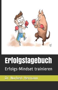 portada Erfolgstagebuch: Erfolgs-Mindset trainieren (in German)