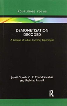 portada Demonetisation Decoded: A Critique of India's Currency Experiment (en Inglés)