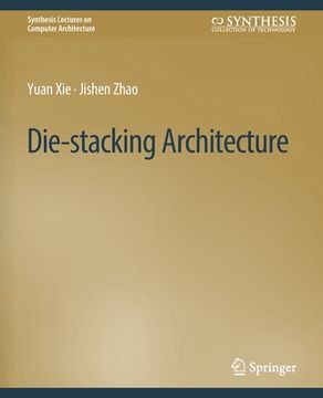 portada Die-Stacking Architecture (in English)