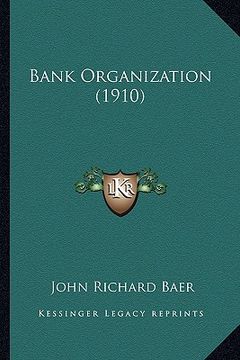 portada bank organization (1910) (en Inglés)