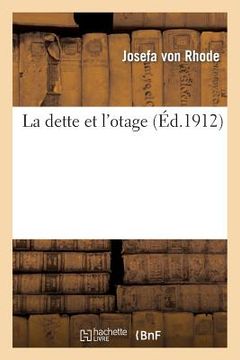 portada La Dette Et l'Otage (en Francés)