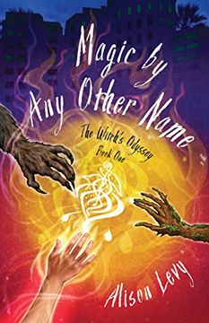 portada Magic by any Other Name (The Witch's Odyssey, Book One) (en Inglés)