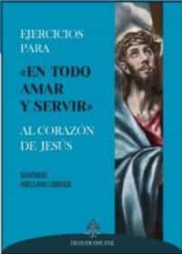 portada Ejercicios Para "en Tomo Amar y Servir" al Corazon de Jesus