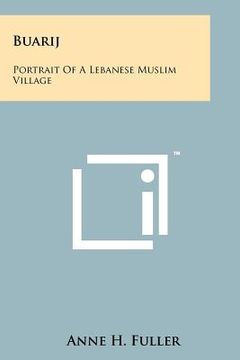 portada buarij: portrait of a lebanese muslim village (en Inglés)