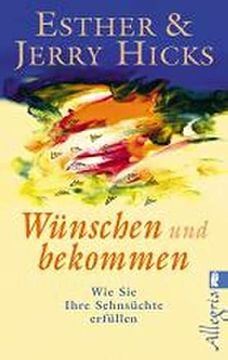 portada Wünschen und Bekommen: Wie sie Ihre Sehnsüchte Erfüllen (in German)
