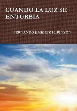 portada Cuando La Luz Se Enturbia (Spanish Edition)