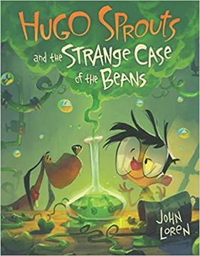 portada Hugo Sprouts and the Strange Case of the Beans 