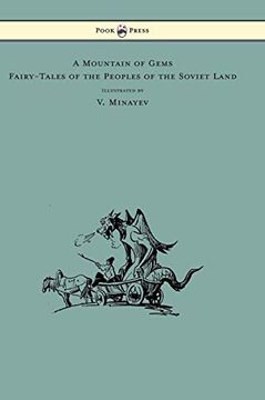 portada A Mountain of Gems - Fairy-Tales of the Peoples of the Soviet Land - Illustrated by v. Minayev (en Inglés)