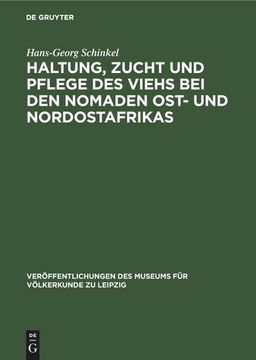 portada Haltung, Zucht und Pflege des Viehs bei den Nomaden Ost- und Nordostafrikas (in German)