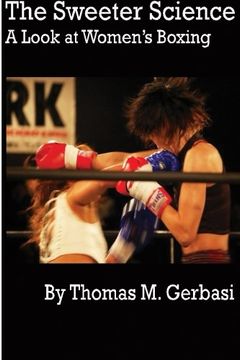 portada The Sweeter Science: A Look at Women's Boxing