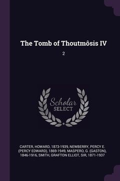 portada The Tomb of Thoutmôsis IV: 2 (en Inglés)