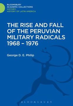 portada The Rise and Fall of the Peruvian Military Radicals 1968-1976 (en Inglés)