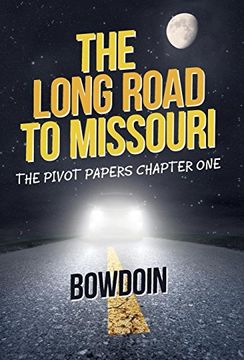 portada The Long Road to Missouri: The Pivot Papers Chapter one 