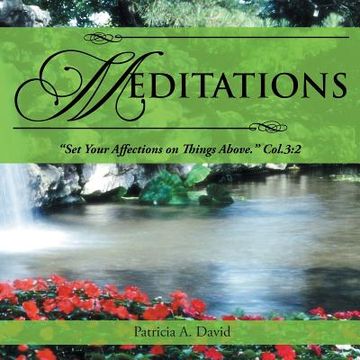 portada Meditations: Set Your Affections on Things Above. Col.3:2 (en Inglés)