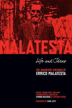 portada Life and Ideas: The Anarchist Writings of Errico Malatesta (en Inglés)