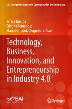 portada Technology, Business, Innovation, and Entrepreneurship in Industry 4.0