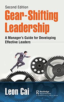 portada Gear-Shifting Leadership: A Manager’S Guide for Developing Effective Leaders, Second Edition (en Inglés)
