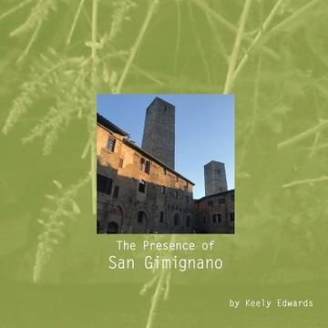 portada The Presence of San Gimignano (en Inglés)