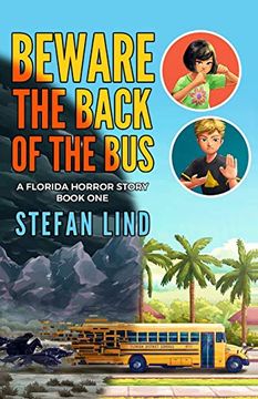 portada Beware the Back of the Bus: A Florida Horror Story - Book one (Beware the Back of the bus - Florida) 