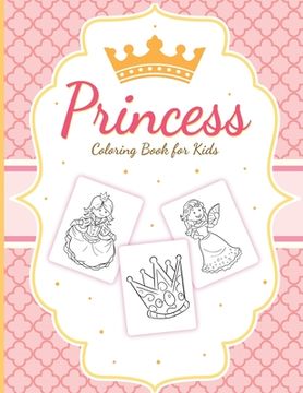 portada Princess Coloring Book For Kids: For Girls Ages 3-9 Toddlers Activity Set Crafts and Games