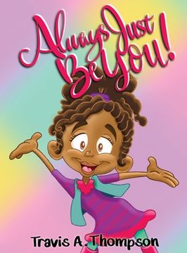 portada Always Just Be You! (in English)
