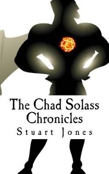 portada The Chad Solass Chronicles (en Inglés)