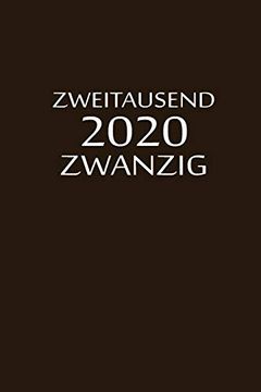 portada Zweitausend Zwanzig 2020: Taschenkalender 2020 a5 Braun (en Alemán)
