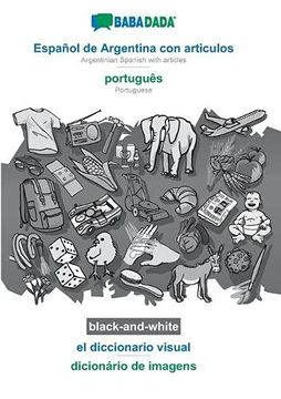 portada Babadada Black-And-White, Español de Argentina con Articulos - Português, el Diccionario Visual - Dicionário de Imagens: Argentinian Spanish With Articles - Portuguese, Visual Dictionary