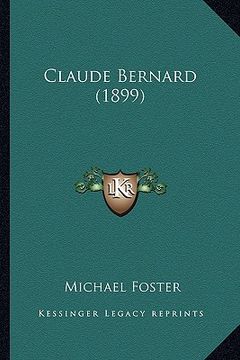 portada claude bernard (1899) (en Inglés)