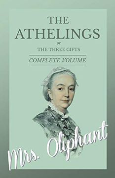 portada The Athelings, or the Three Gifts - Complete Volume (en Inglés)
