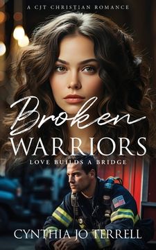 portada Broken Warriors: Love Builds a Bridge (en Inglés)