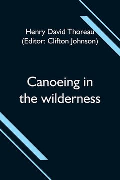 portada Canoeing in the wilderness (in English)