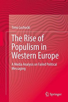 portada The Rise of Populism in Western Europe: A Media Analysis on Failed Political Messaging