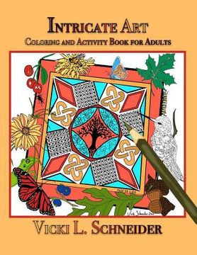 portada Intricate Art: Coloring and Activity Book for Adults (en Inglés)