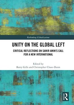 portada Unity on the Global Left (Rethinking Globalizations) (in English)