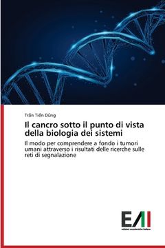 portada Il cancro sotto il punto di vista della biologia dei sistemi (en Italiano)