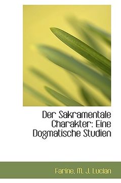 portada der sakramentale charakter: eine dogmatische studien (en Inglés)