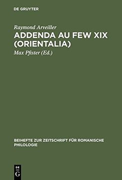 portada Addenda au FEW XIX (Orientalia) (Beihefte Zur Zeitschrift Fa1/4r Romanische Philologie)