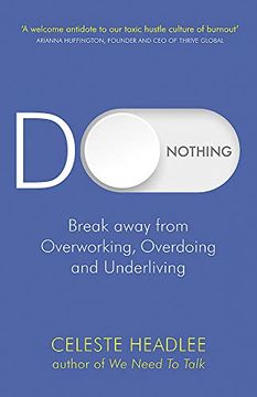 portada Do Nothing: Break Away From Overworking, Overdoing and Underliving (in English)