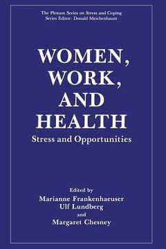 portada Women, Work, and Health: Stress and Opportunities (en Inglés)