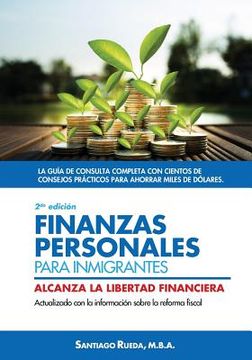 portada Finanzas personales para inmigrantes: Alcanza la libertad financiera (in Spanish)