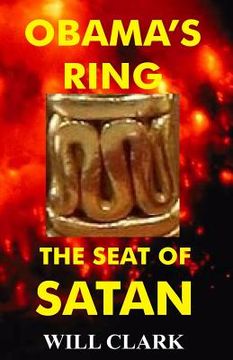 portada Obama's Ring: The Seat of Satan (in English)