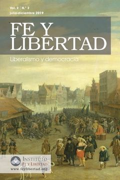 Fe y Libertad, Vol. 2, No. 2: Liberalismo y democracia (in Spanish)