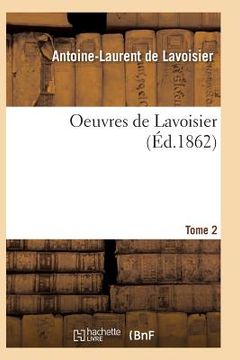 portada Oeuvres de Lavoisier. Tome 2 (en Francés)