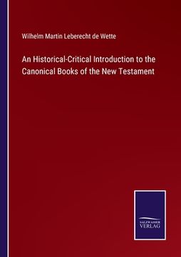 portada An Historical-Critical Introduction to the Canonical Books of the New Testament (en Inglés)