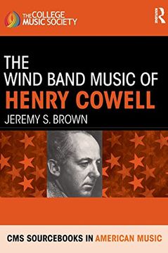 portada The Wind Band Music of Henry Cowell (Cms Sourcs in American Music) (en Inglés)