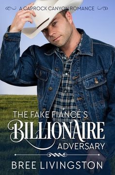 portada The Fake Fiance's Billionaire Adversary: A Caprock Canyon Romance Book Two (en Inglés)