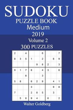portada 300 Medium Sudoku Puzzle Book 2019 (en Inglés)