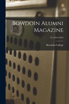 portada Bowdoin Alumni Magazine; 19 (1944-1945) (in English)