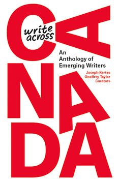 portada Write Across Canada: An Anthology of Emerging Writers (en Inglés)